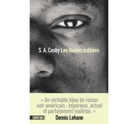 Les Routes oubliées - S.A. Cosby - Sonatine Eds - broché - Roman