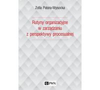 Les routines organisationnelles dans le management dans une perspective processuelle