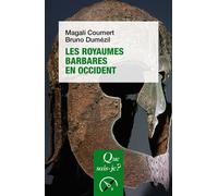Les Royaumes barbares en Occident - Bruno Dumézil - Que Sais-Je - Poche - Etude