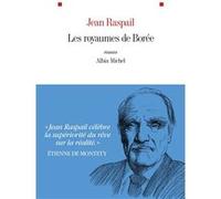 Les Royaumes de Borée (édition 2025) Jean Raspail (Auteur), Etienne de Montety (Préface)