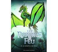 Les Royaumes de Feu, 13 Le Souffle du mal - Tui T. Sutherland - Gallimard jeunesse - broché - Roman junior
