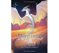 Les Royaumes de Feu, 14 Le Trésor Interdit - Tui T. Sutherland - Gallimard jeunesse - broché - Roman junior