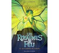 Tui T. Sutherland – Les Royaumes de Feu, Tome 15 : Les Flammes de l'espoir – Broché