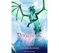 Les Royaumes De Feu - Tome 9 - Les Serres Du Pouvoir