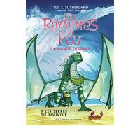 Les Royaumes de feu en bande dessinée - 9 Les Serres du pouvoir - Tui T. Sutherland - Gallimard jeunesse - cartonné - Bande dessinée jeunesse