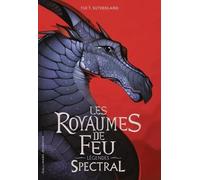 Tui T. Sutherland – Les Royaumes de Feu : Légendes – Spectral – Gallimard – Broché