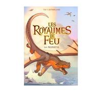 Les Royaumes De Feu (Tome 1) - La Prophétie