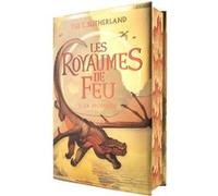 Tui T. Sutherland – Les Royaumes de Feu : La Prophétie – Édition Collector 10 ans, Relié