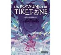 Les Royaumes de Tiketone: L'École de la nuit (2)