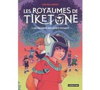 Les Royaumes de Tiketone Melissa Morin (Dessinateur), Melissa Morin (Scénario)