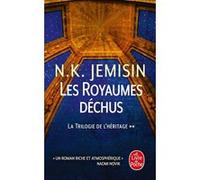 Les Royaumes déchus (La Trilogie de l'héritage, Tome 2) N. K. Jemisin (Auteur)