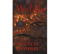 Les Royaumes des marches, T4 : Théâtre d'ombre 2 - Tad Williams - Calmann-Levy - broché - Roman