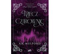 Les Royaumes d'Okrith Volume 2 L'épée des sorcières - A.K. Mulford (Buch auf Polnisch)