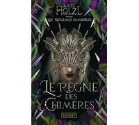 Les Royaumes immobiles - Tome 2 : Le Règne des Chimères (2)