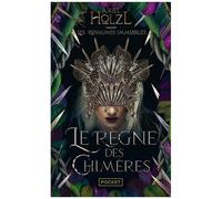 Les Royaumes Immobiles - Tome 2 - Le Règne Des Chimères