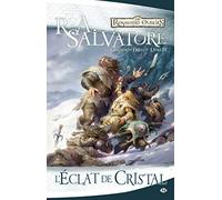 Les Royaumes oubliés - La Légende de Drizzt, tome 4 : L'Éclat de cristal