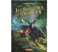 Les royaumes sauvages: Apprenti malgré lui (1)