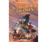 Les Royaumes Sauvages Tome 3 - Le Grand Tournoi