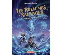 Les royaumes sauvages Amanda Foody (Auteur), Anne Guitton (Traduction), Vanessa Canavesi (Traduction)