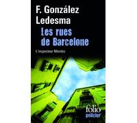 Les rues de Barcelone Une enquête de l'inspecteur Méndez - Francisco Gonzalez Ledesma - Gallimard - Poche - Roman