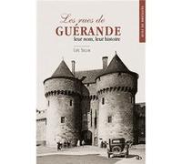 Les rues de Guérande, leur nom, leur histoire