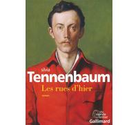 Les rues d'hier Silvia Tennenbaum (Auteur), Colin Reingewirtz (Traduction)