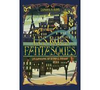 Les Rues Fantasques, Tome 01 Les Gardiens de la Paris Perdue - Edouard Blaes - Milan Eds - broché - Roman junior