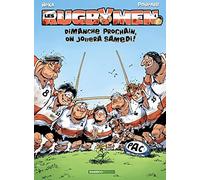 Les Rugbymen - tome 04 Dimanche prochain, on jouera samedi ! - Béka - Bamboo Eds - cartonné - Bande dessinée
