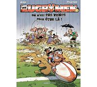 Les Rugbymen - tome 03 - top humour: On n'est pas venus pour être là !
