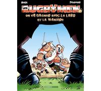 Les Rugbymen T5: On va gagner avec le lard et la manière