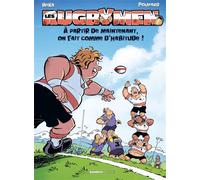 Les Rugbymen - tome 19 À partir de maintenant, on fait comme d'habitude ! - Béka - Bamboo Eds - cartonné - Bande dessinée