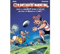 Les Rugbymen - tome 22: Dans le premier quart d'heure, on joue 20 min à fond !