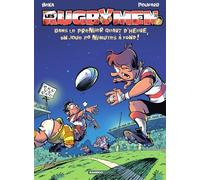 Les Rugbymen - Tome 22 - Dans Le Premier Quart D'heure, On Joue 20 Mn À Fond !