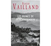 Les ruines de Berchtesgaden Roger Vailland (Auteur)