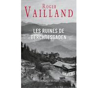 Les ruines de Berchtesgaden - Roger Vailland - Grasset - broché - Roman