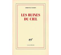 Les ruines du ciel Christian Bobin (Auteur)