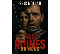 Les ruines du nous: Sa seule alliée est son pire cauchemar. Un piège psychologique qui se referme à chaque page.