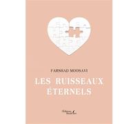 Les ruisseaux éternels - Farshad Moosavi - Baudelaire - broché - Roman