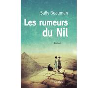 Les Rumeurs du Nil - Sally Beauman - Lattes - broché - Roman