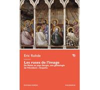 Les ruses de l’image De Moïse au pape Borgia, une généalogie de l’Occident - Enquête - Eric Rohde - Mimesis - broché - Essai