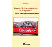 Les ruses de la mondialisation en Afrique noire