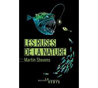 Les ruses de la nature Comment animaux et plantes mystifient leurs voisins - Martin Stevens - Buchet-Chastel - broché - Essai