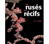 Les rusés des récifs - Catherine Vadon - Quae - relié - Beau livre
