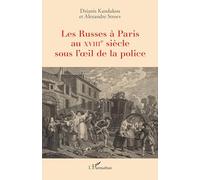 Les Russes À Paris Au Xviiie Siècle Sous L?Oeil De La Police