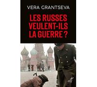 Les russes veulent-ils la guerre ?