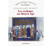 Jean-Claude Schmitt – Les rythmes au Moyen Âge – Broché – Gallimard