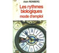 Les rythmes biologiques, mode d'emploi