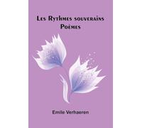 Les Rythmes souverains: Po mes