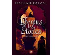 Les Sables D'arawiya - Tome 2 - Libérons Les Étoiles