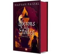 Les Sables d'Arawiya - Tome 02 Libérons les étoiles (relié collector)